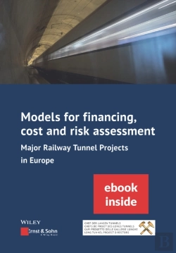 Bertrand.pt - Models For Financing, Cost And Risk Assessment Of Major Railway Tunnel Projects In Europe