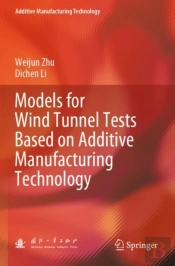 Models For Wind Tunnel Tests Based On Additive Manufacturing Technology
