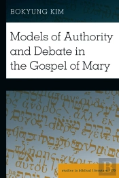 Models Of Authority And Debate In The Gospel Of Mary
