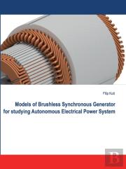 Models Of Brushless Synchronous Generator For Studying Autonomous Electrical Power System