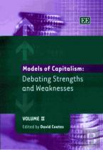 Models Of Capitalism: Debating Strengths And Weaknesses
