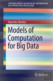 Models Of Computation For Big Data