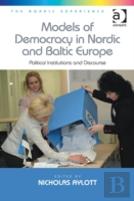 Models Of Democracy In Nordic And Baltic Europe