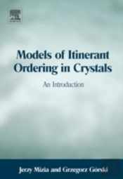 Models Of Itinerant Ordering In Crystals