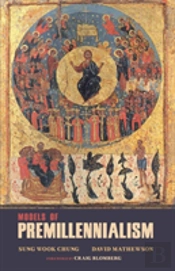 Models Of Premillennialism