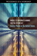 Models To Inform Planning For The Future Of Electric Power In The United States