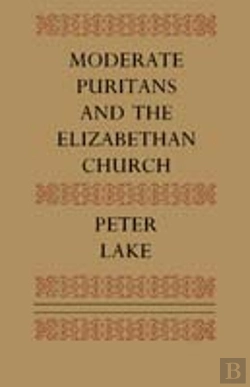 Bertrand.pt - Moderate Puritans And The Elizabethan Church
