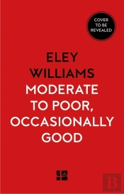 Moderate To Poor, Occasionally Good