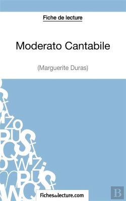 Bertrand.pt - Moderato Cantabile De Marguerite Duras : Analyse Complète De L'Oeuvre