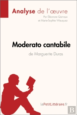 Bertrand.pt - Moderato Cantabile De Marguerite Duras (Analyse De L'Œuvre)