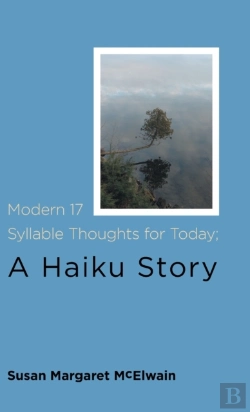 Bertrand.pt - Modern 17 Syllable Thoughts For Today; A Haiku Story