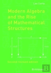 Modern Algebra And The Rise Of Mathematical Structures