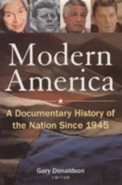 Modern America: A Documentary History Of The Nation Since 1945