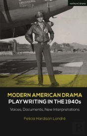 Modern American Drama: Playwriting In The 1940s