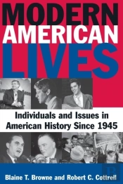 Modern American Lives: Individuals And Issues In American History Since 1945