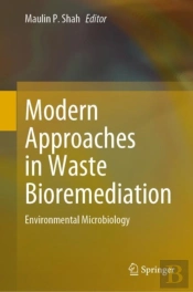 Modern Approaches In Waste Bioremediation
