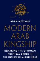 Modern Arab Kingship