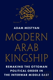Modern Arab Kingship