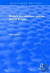 Modern Architecture And The End Of Empire