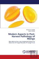 Modern Aspects In Post-Harvest Pathology Of Mango