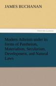Modern Atheism Under Its Forms Of Pantheism, Materialism, Secularism, Development, And Natural Laws