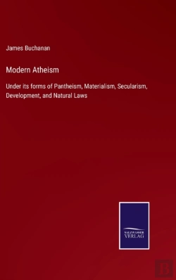 Bertrand.pt - Modern Atheism:Under Its Forms Of Panthe
