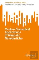 Modern Biomedical Applications Of Magnetic Nanoparticles