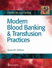 Modern Blood Banking & Transfusion Practices