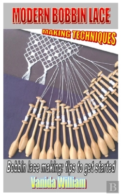 Bertrand.pt - Modern Bobbin Lace Making Techniques