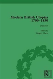 Modern British Utopias, 1700-1850 Vol 1