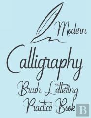 Modern Calligraphy Brush Lettering Practice Book