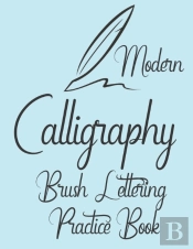 Modern Calligraphy Brush Lettering Practice Book