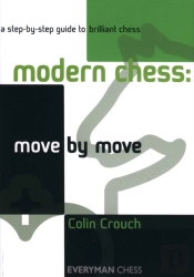 Modern Chess: Move By Move