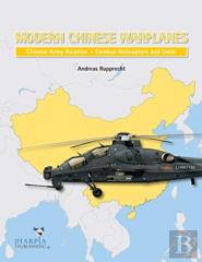 Modern Chinese Warplanes: Chinese Army Aviation - Aircraft And Units