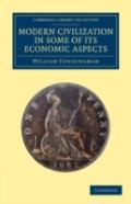 Modern Civilization In Some Of Its Economic Aspects