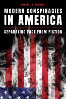 Modern Conspiracies In America