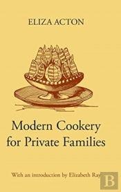 Modern Cookery For Private Families