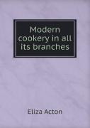 Modern Cookery In All Its Branches