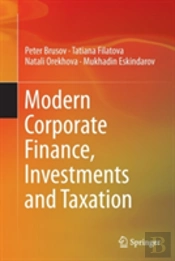 Modern Corporate Finance, Investments And Taxation