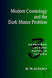 Modern Cosmology And The Dark Matter Problem