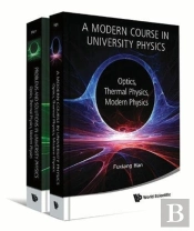 Modern Course In University Physics, A: Optics, Thermal Physics, Modern Physics (With Problems And Solutions)