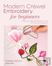 Modern Crewel Embroidery For Beginners