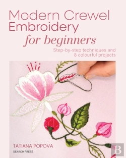 Bertrand.pt - Modern Crewel Embroidery For Beginners