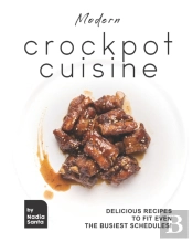 Modern Crockpot Cuisine