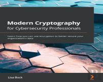 Modern Cryptography For Cybersecurity Professionals