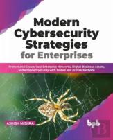 Modern Cybersecurity Strategies For Enterprises