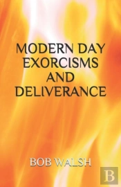 Modern Day Exorcisms And Deliverance