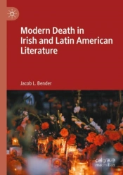 Modern Death In Irish And Latin American Literature