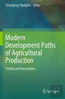 Modern Development Paths Of Agricultural Production