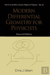 Modern Differential Geometry For Physicists (2nd Edition)